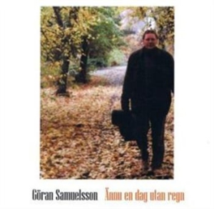Samuelsson Göran - Ännu En Dag Utan Regn i gruppen CD hos Bengans Skivbutik AB (550977)