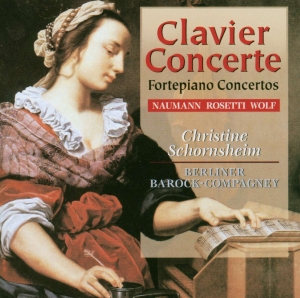 Naumann Johann Gottlieb Rosetti - Clavier Concerte, Fortepiano Concer i gruppen CD hos Bengans Skivbutik AB (5509864)