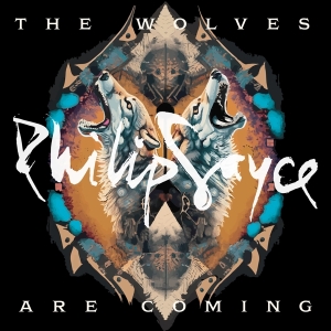 Philip Sayce - Wolves Are Coming i gruppen CD hos Bengans Skivbutik AB (5509928)