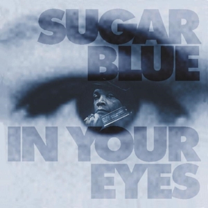 Sugar Blue - In Your Eyes i gruppen CD hos Bengans Skivbutik AB (551019)