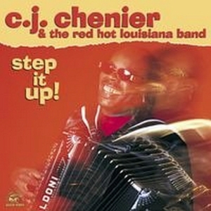 Chenier C.J. - Step It Up! i gruppen CD hos Bengans Skivbutik AB (551022)