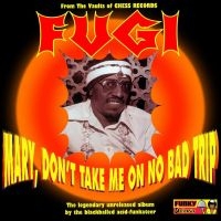 Fugi - Mary, Don?T Take Me On No Bad Trip i gruppen VINYL hos Bengans Skivbutik AB (5510223)