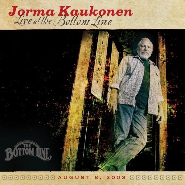 Jorma Kaukonen - Live At The Bottom Line i gruppen CD / Pop-Rock hos Bengans Skivbutik AB (5510400)