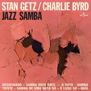 Stan Getz & Charlie Byrd - Jazz Samba i gruppen VI TIPSER / Fredagsutgivelser / Fredag den 26:e Jan 24 hos Bengans Skivbutik AB (5510421)