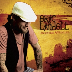 Eric Lindell - Low On Cash, Rich In Love i gruppen Annet /  hos Bengans Skivbutik AB (551050)
