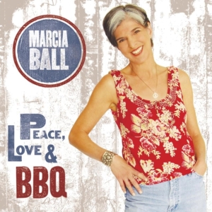 Ball Marcia - Peace Love & Bbq i gruppen CD / Blues,Jazz hos Bengans Skivbutik AB (551053)