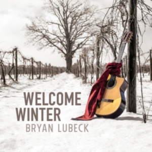 Bryan Lubeck - Welcome Winter i gruppen CD / JuleMusikkk hos Bengans Skivbutik AB (5510801)