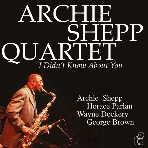 Archie -Quartet- Shepp - I Didn't Know About You i gruppen VINYL / Jazz hos Bengans Skivbutik AB (5510820)