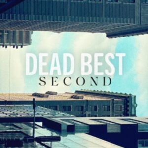 Dead Best - Second i gruppen VI TIPSER / Fredagsutgivelser / Fredag den 12:e Jan 24 hos Bengans Skivbutik AB (5510921)