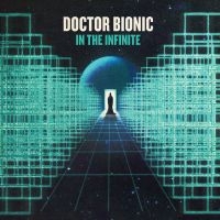 Doctor Bionic - In The Infinite i gruppen VINYL hos Bengans Skivbutik AB (5510930)