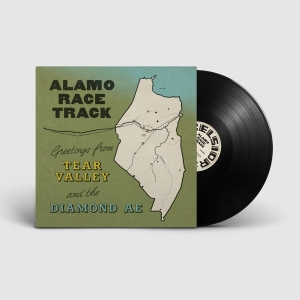 Alamo Race Track - Greetings From Tear Valley And The Diamond Ae i gruppen VINYL hos Bengans Skivbutik AB (5510980)