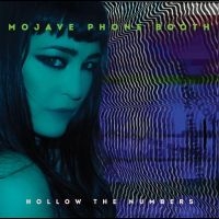 Mojave Phone Booth - Hollow The Numbers i gruppen CD hos Bengans Skivbutik AB (5511110)