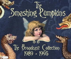 Smashing Pumpkins - Broadcast Collection The 1989 - 199 i gruppen VI TIPSER / Fredagsutgivelser / Fredag den 5:e Jan 24 hos Bengans Skivbutik AB (5511136)