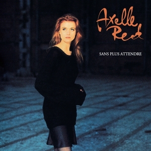 Axelle Red - Sans Plus Attendre i gruppen VINYL hos Bengans Skivbutik AB (5511177)