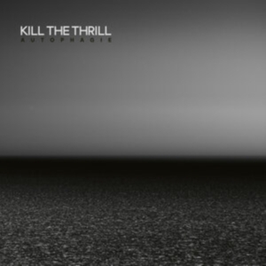 Kill The Thrill - Autophagie (2 Lp Clear Vinyl Lp) i gruppen VI TIPSER / Fredagsutgivelser / Fredag den 26:e Jan 24 hos Bengans Skivbutik AB (5511253)