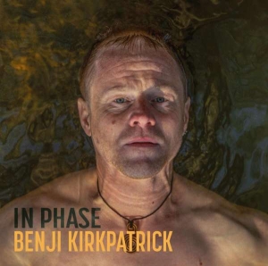 Kirkpatrick Benji - In Phase i gruppen CD / Pop-Rock hos Bengans Skivbutik AB (5511266)