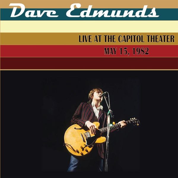 Edmunds Dave - Live At The Capitol Theater (2 Lp G i gruppen VINYL / Pop-Rock hos Bengans Skivbutik AB (5511378)