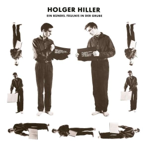 Hiller Holger - Ein Bündel Fäulnis In Der Grube i gruppen VINYL / Pop-Rock hos Bengans Skivbutik AB (5511397)