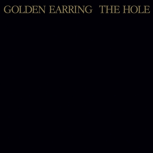 Golden Earring - The Hole i gruppen VI TIPSER / Fredagsutgivelser / Fredag den 19e Jan 24 hos Bengans Skivbutik AB (5511429)