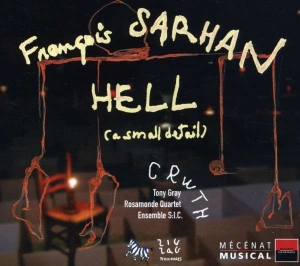 Sarhan Francois - Hell, A Smal Detail i gruppen CD / Klassisk hos Bengans Skivbutik AB (5511465)