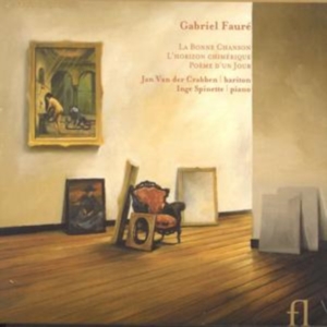 Faure - La Bonne Chanson, L'horizon Chiméri i gruppen CD / Klassisk hos Bengans Skivbutik AB (5511517)