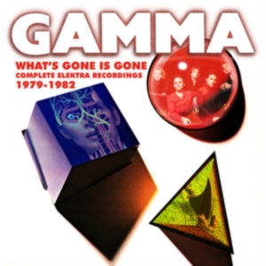 Gamma - What's Gone Is Gone - The Elektra R i gruppen CD / Pop-Rock hos Bengans Skivbutik AB (5511595)