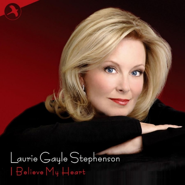 Stephenson Laurie Gayle - I Believe My Heart i gruppen CD / Toppselgere hos Bengans Skivbutik AB (5511811)