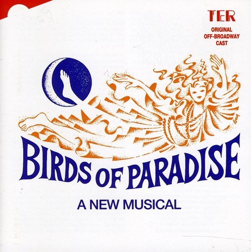 Original Off-Broadway Cast - Birds Of Paradise i gruppen Annet / hos Bengans Skivbutik AB (5512035)