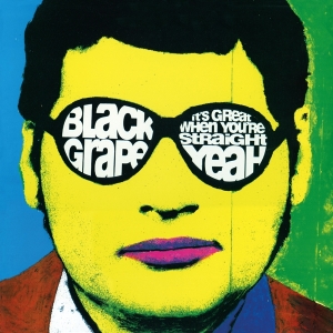 Black Grape - It's Great When You're Straight... Yeah i gruppen VINYL hos Bengans Skivbutik AB (5512376)