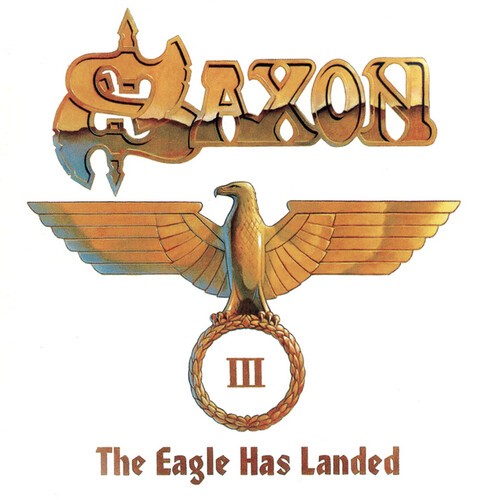 Saxon - The Eagle Has Landed, Pt. 3 i gruppen CD / Pop-Rock hos Bengans Skivbutik AB (5512841)
