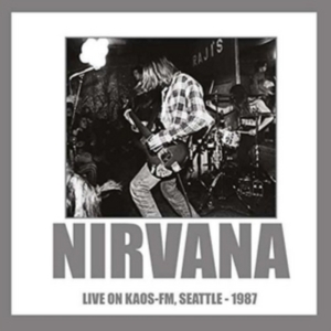 Nirvana - Live On Kaos Fm Seattle 1987 i gruppen Annet /  hos Bengans Skivbutik AB (5512910)