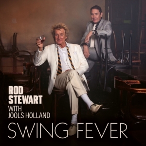 Rod Stewart With Jools Holland - Swing Fever i gruppen VINYL / Pop-Rock hos Bengans Skivbutik AB (5512990)
