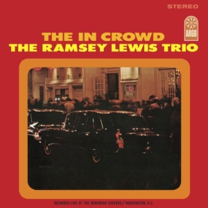 Ramsey Lewis Trio - The In Crowd i gruppen VI TIPSER / Fredagsutgivelser / Fredag den 12:e Jan 24 hos Bengans Skivbutik AB (5513038)
