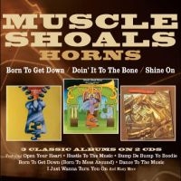 Muscle Shoals Horns - Born To Get Down/Doin' It To The Bo i gruppen CD hos Bengans Skivbutik AB (5513099)