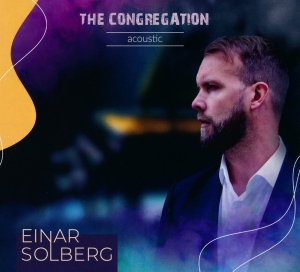 Solberg Einar - The Congregation Acoustic i gruppen Annet /  hos Bengans Skivbutik AB (5513279)