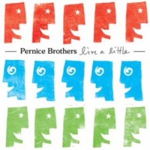 Pernice Brothers - Live A Little i gruppen CD / Pop-Rock hos Bengans Skivbutik AB (5513333)