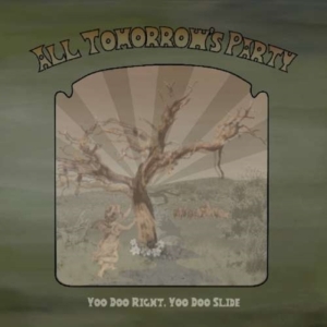 All Tomorrow's Party - Yoo Doo Right, Yoo Doo Slide i gruppen CD / Pop-Rock hos Bengans Skivbutik AB (5513530)