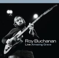 Buchanan Roy - Live: Amazing Grace i gruppen CD hos Bengans Skivbutik AB (5513558)
