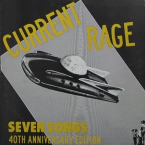 Current Rage - Seven Songs [40Th Anniversary Expan i gruppen Annet / hos Bengans Skivbutik AB (5513568)