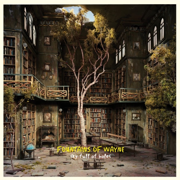 Fountains Of Wayne - Sky Full Of Holes i gruppen CD / Toppselgere hos Bengans Skivbutik AB (5513577)