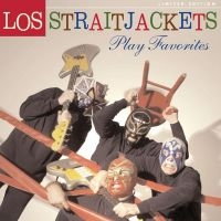 Los Straitjackets - Play Favorites i gruppen CD hos Bengans Skivbutik AB (5513585)