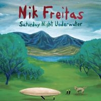 Freitas Nik - Saturday Night Underwater i gruppen CD / Pop-Rock hos Bengans Skivbutik AB (5513595)