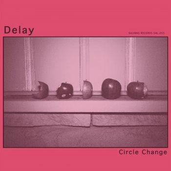 Delay - Circle Change i gruppen VINYL / Pop-Rock hos Bengans Skivbutik AB (5513606)
