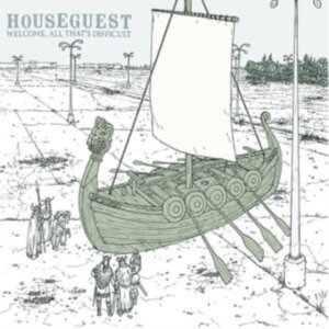 Houseguest - Welcome, All That's Difficult i gruppen CD / Pop-Rock hos Bengans Skivbutik AB (5513652)