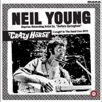 Neil Young & Crazy Horse - Cowgirl In The Sand - Live 1970 i gruppen VI TIPSER / Fredagsutgivelser / Fredag den 19e Jan 24 hos Bengans Skivbutik AB (5513967)