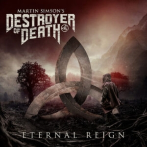 Martin Simsons Destroyer Of Death - Eternal Reign (Vinyl) i gruppen VI TIPSER / Fredagsutgivelser / Fredag Den 16:e Februari 2024 hos Bengans Skivbutik AB (5514427)