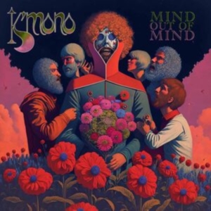 K'mono - Mind Out Of Mind i gruppen VI TIPSER / Fredagsutgivelser / Fredag Den 16:e Februari 2024 hos Bengans Skivbutik AB (5514459)