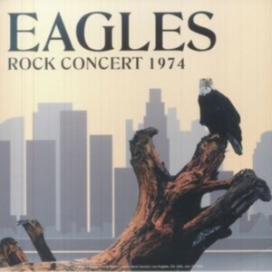 Eagles The - Rock Concert 1974 (Green Vinyl Lp) i gruppen VI TIPSER / Fredagsutgivelser / Fredag Den 9:e Februari 2024 hos Bengans Skivbutik AB (5514477)