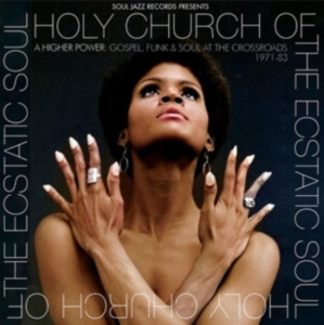 Soul Jazz Records Presents - Holy Church Of The Ecstatic Soul - i gruppen Annet /  hos Bengans Skivbutik AB (5514645)