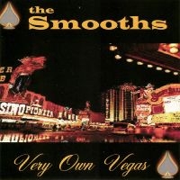 Smooths - Very Own Vegas i gruppen CD hos Bengans Skivbutik AB (5514856)